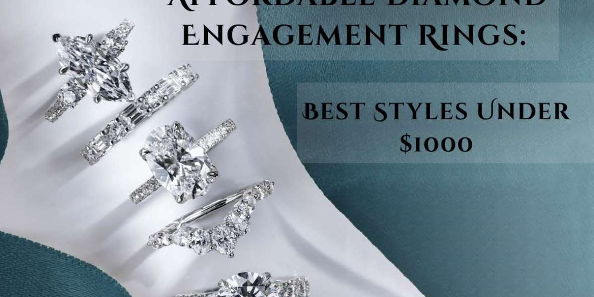 Affordable Diamond Engagement Rings: Best Styles Under $1000