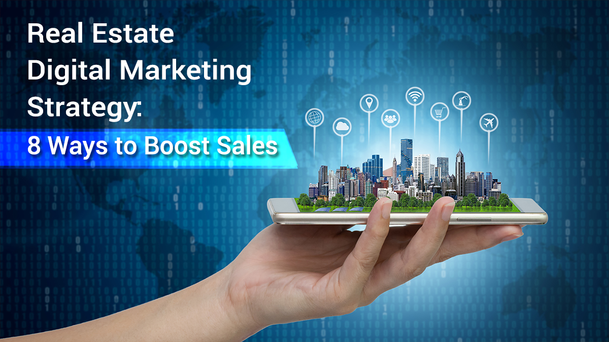 Instant Guest Post opportunity for Digital Marketing for Real Estate - Global Digital Info
