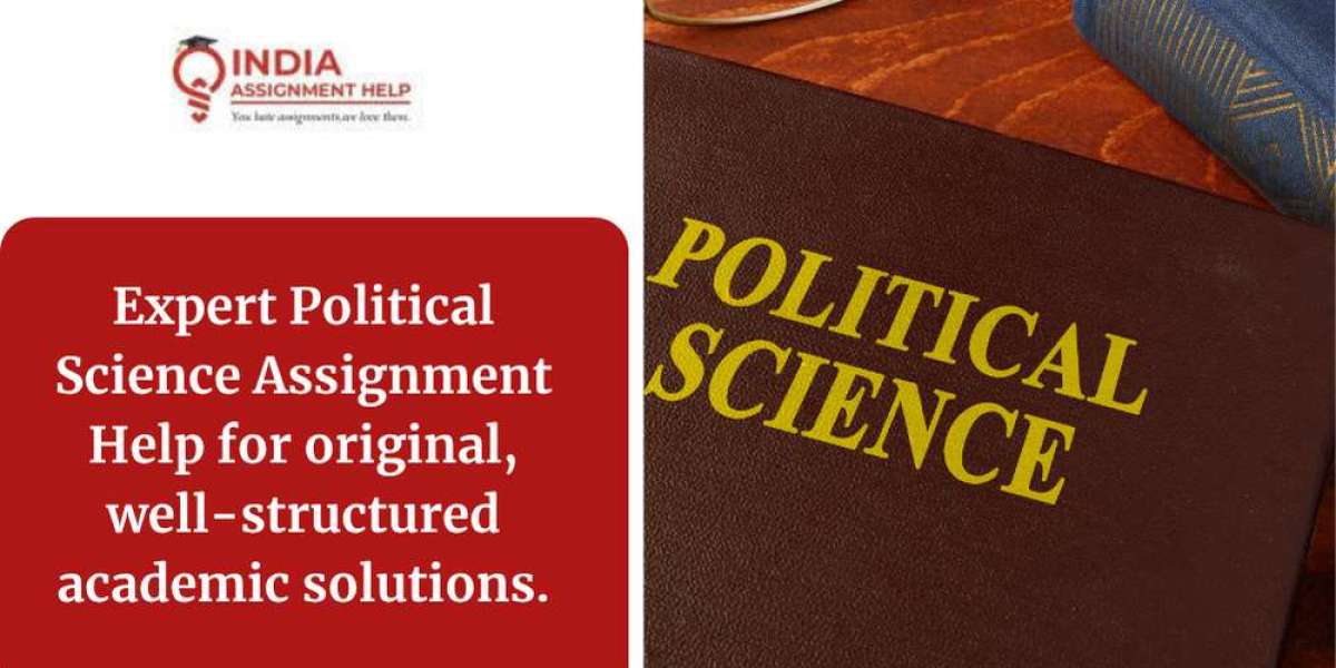 Why Do Students Need Online Political Science Assignment Help?